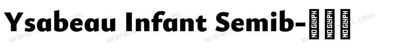Ysabeau Infant Semib字体转换 Ysabeau Infant Semib字体转换
